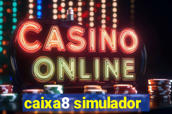 caixa8 simulador